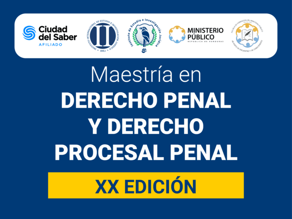Maestría en Derecho Penal y Derecho Procesal Penal